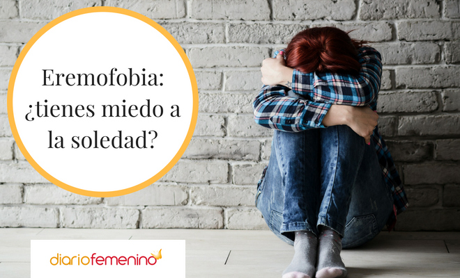 Eremofobia: ¿tienes miedo a la soledad?